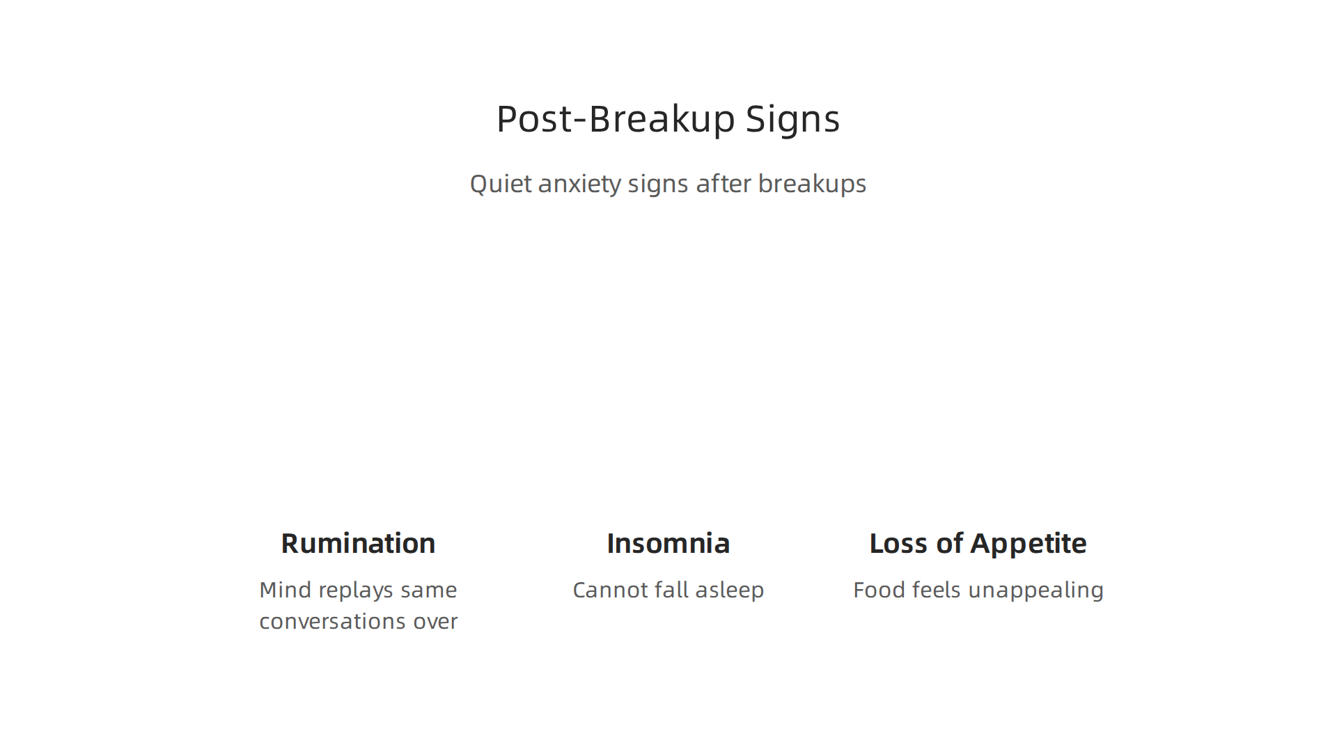 Anxiety after a breakup can manifest in various ways beyond obvious panic attacks.